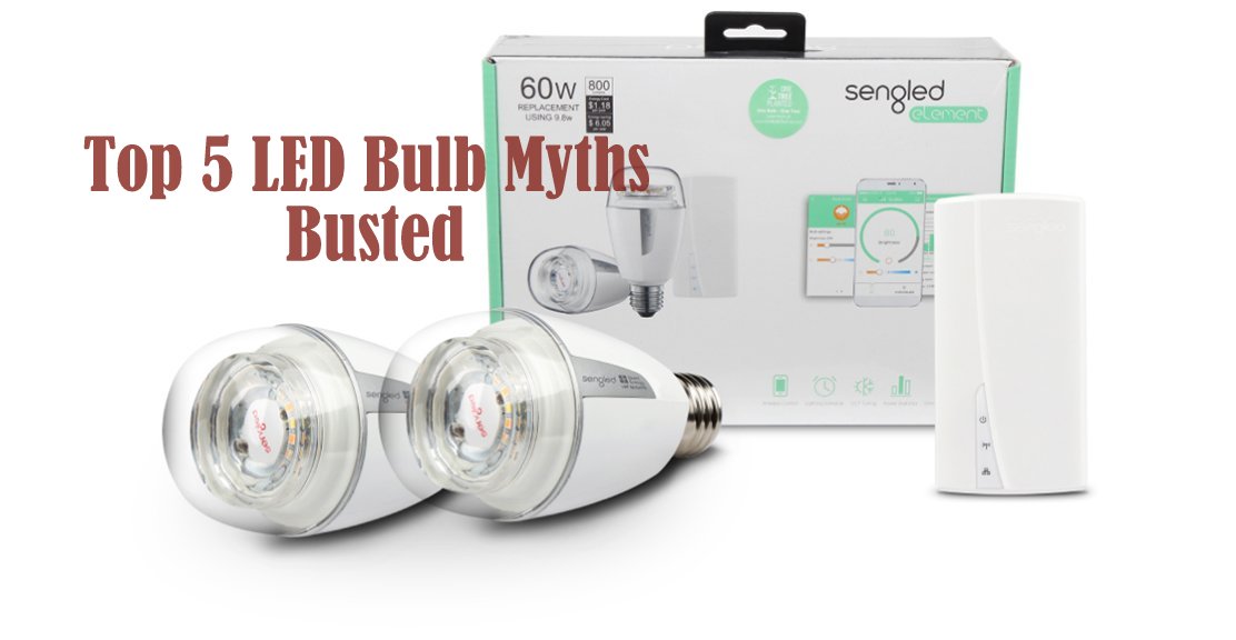 sengled-led-bulbs-myths-busted